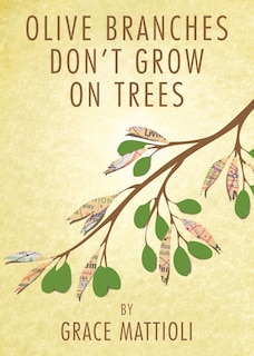 Front cover_Olive Branches Don't Grow on Trees