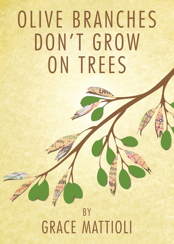 Front cover_Olive Branches Don't Grow on Trees