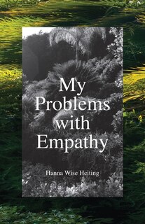 Front cover_My Problems with Empathy