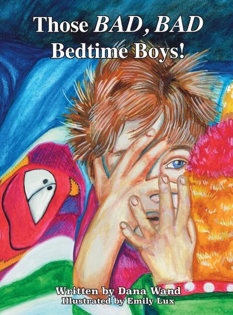 Front cover_Those BAD, BAD Bedtime Boys