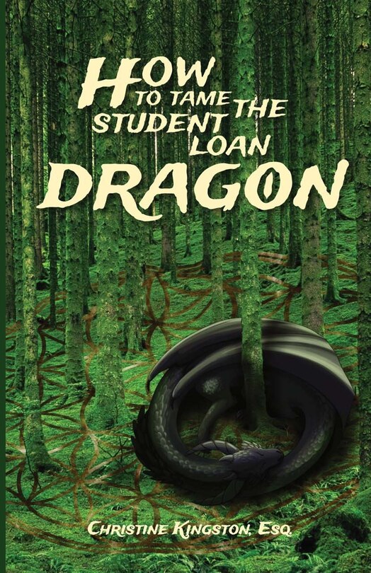 Front cover_How To Tame The Student Loan Dragon