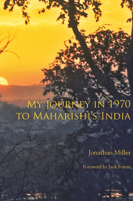 Front cover_My Journey in 1970 to Maharishi's India
