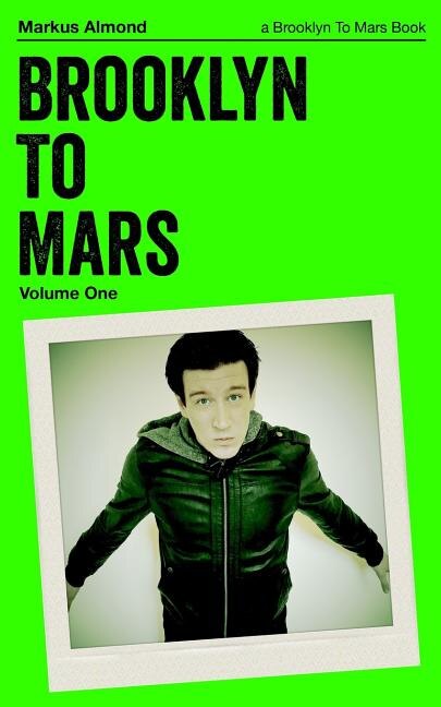 Brooklyn To Mars: Volume One