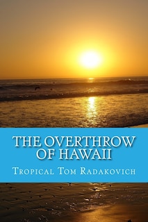 Couverture_The Overthrow of Hawaii