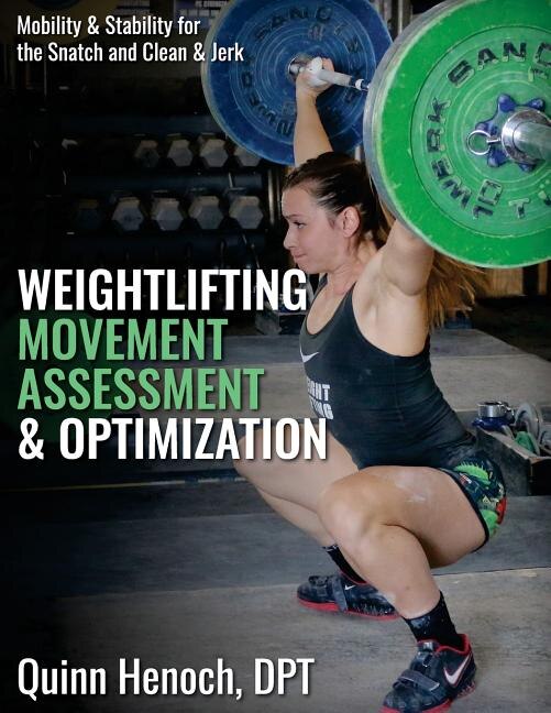Weightlifting Movement Assessment & Optimization: Mobility & Stability for the Snatch and Clean & Jerk