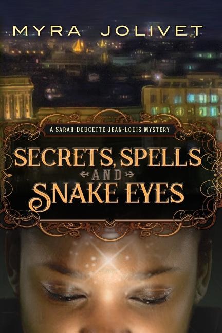 Front cover_Secrets, Spells and Snake Eyes