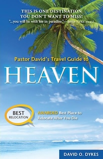 Front cover_Pastor David's Travel Guide to Heaven