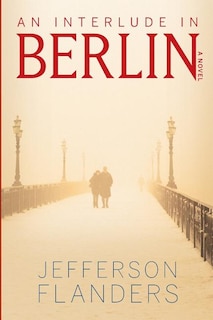 Front cover_An Interlude In Berlin