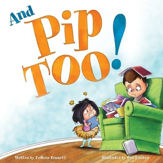 Couverture_And Pip, Too!