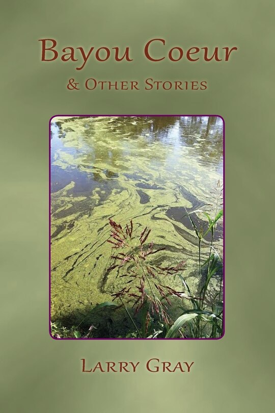 Front cover_Bayou Coeur and Other Stories