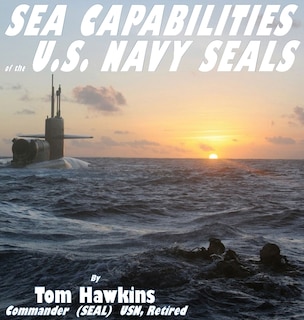 Front cover_Sea Capabilities of the U.S. Navy SEALs