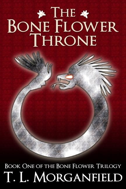 The Bone Flower Throne: The Bone Flower Trilogy Book 1