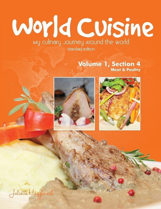 Front cover_World Cuisine - My Culinary Journey Around the World Volume 1, Section 4