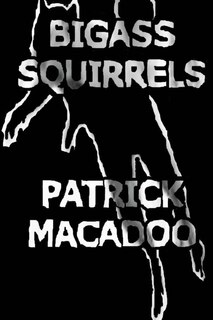 Front cover_Bigass Squirrels