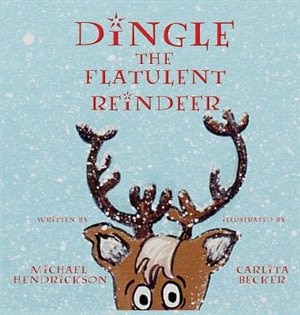 Front cover_Dingle the Flatulent Reindeer