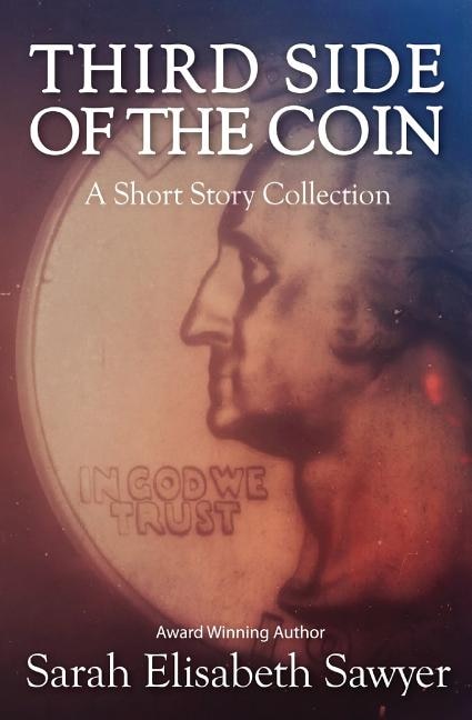 Third Side of the Coin: A Short Story Collection