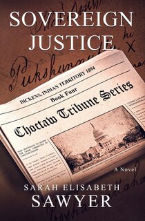 Front cover_Sovereign Justice (choctaw Tribune Series, Book 4)