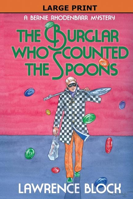 Front cover_The Burglar Who Counted the Spoons - Large Print