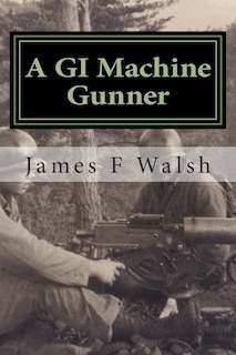 Couverture_A GI Machine Gunner