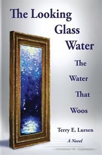 Front cover_The Looking Glass Water