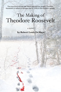 Couverture_The Making of Theodore Roosevelt