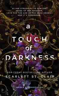 A Touch Of Darkness by Scarlett St. Clair