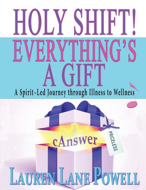 Front cover_Holy Shift! Everything's a Gift