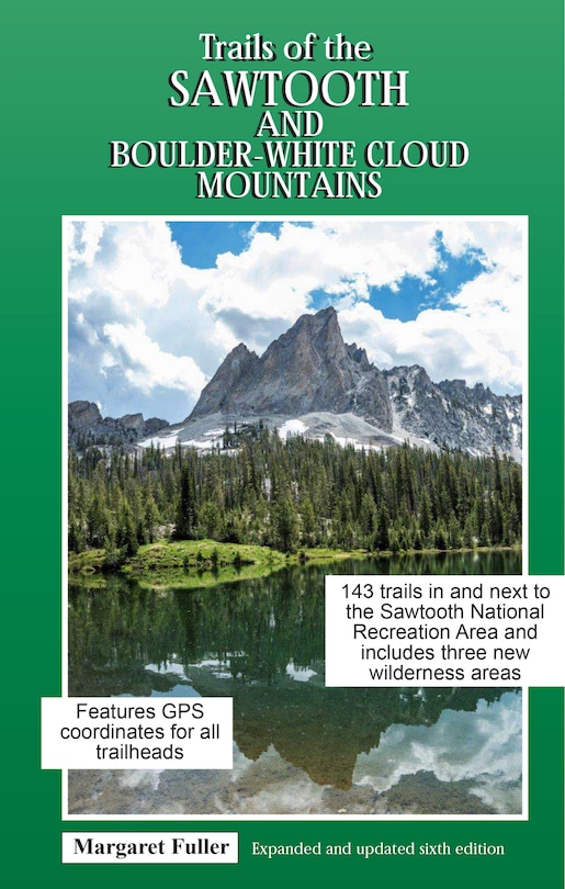 Front cover_Trails of the Sawtooth and Boulder-White Cloud Mountains