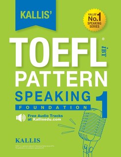 Front cover_Kallis' TOEFL iBT Pattern Speaking 1