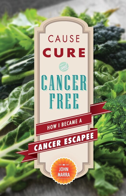 Front cover_Cause, Cure, and Cancer Free