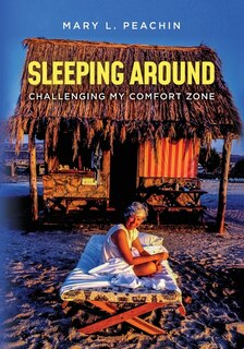 Front cover_Sleeping Around .... Challenging My Comfort Zone