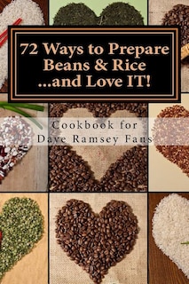 Front cover_72 Ways to Prepare Beans & Rice...and Love IT!