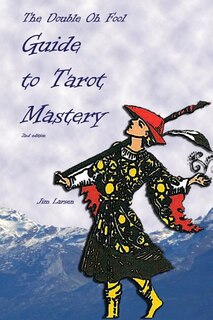 Front cover_The Double Oh Fool Guide to Tarot Mastery