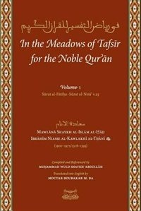 In the Meadows of Tafsir for the Noble Quran