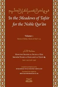 In the Meadows of Tafsir for the Noble Quran