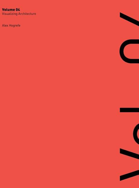 Front cover_Visualizing Architecture Volume 4