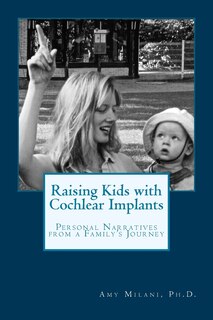 Front cover_Raising Kids with Cochlear Implants