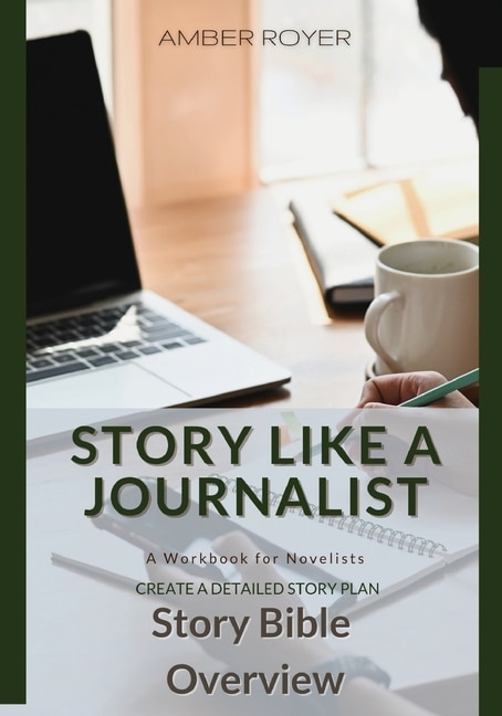 Couverture_Story Like a Journalist - Story Bible Overview