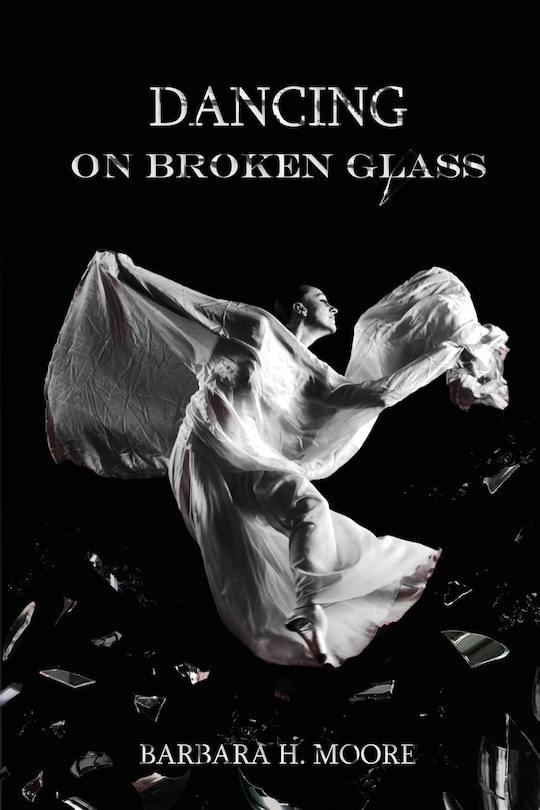 Front cover_Dancing On Broken Glass