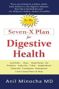 Dr. M's Seven-X Plan for Digestive Health: Acid Reflux, Ulcers, Hiatal Hernia, Probiotics, Leaky Gut, Gluten-Free, Gastroparesis, Constipation