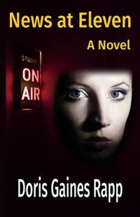 Front cover_News at Eleven - A Novel