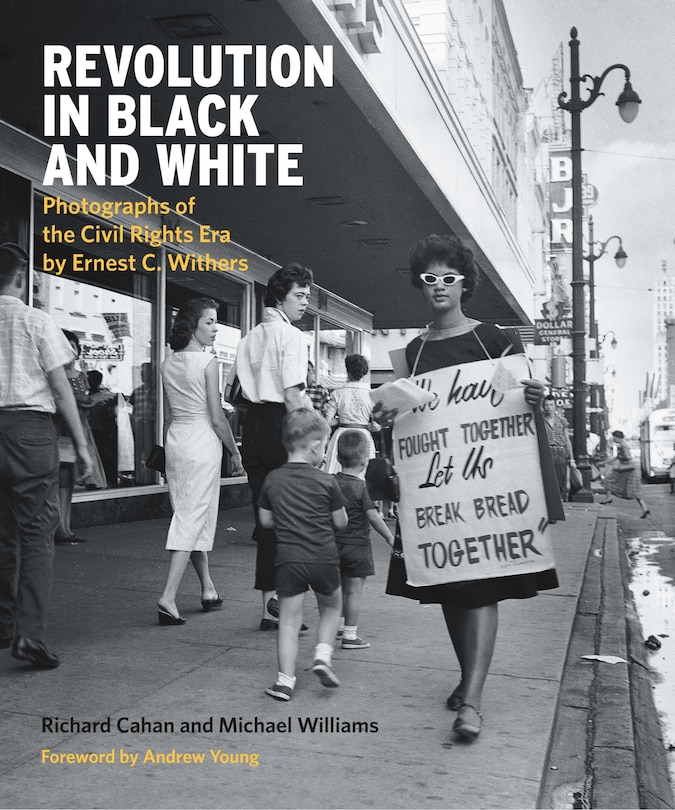 Revolution In Black And White: Photographs Of The Civil Rights Era By Ernest Withers