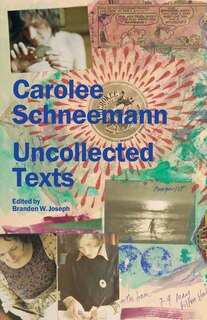 Couverture_Carolee Schneemann: Uncollected Texts