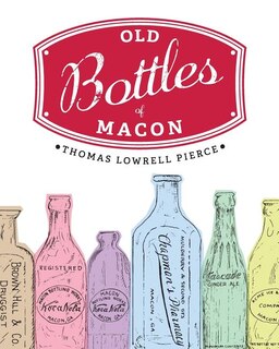 Old Bottles of Macon
