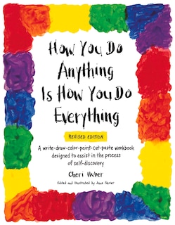 Front cover_How You Do Anything Is How You Do Everything