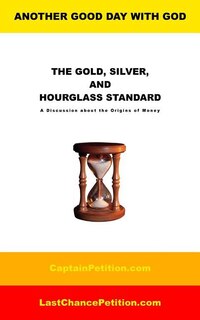 Front cover_The Gold, Silver, and Hourglass Standard