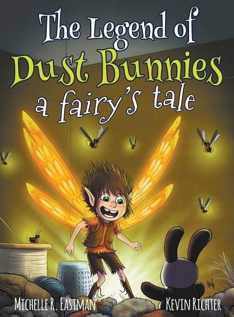 Couverture_The Legend of Dust Bunnies, a Fairy's Tale