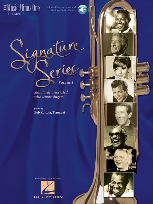 Signature Series, Volume 1: Standards Associated With Singers Of Our Time For Trumpet: Music Minus One Trumpet