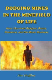 Couverture_Dodging Mines in the Minefield of Life