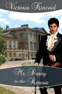Front cover_Mr. Darcy to the Rescue